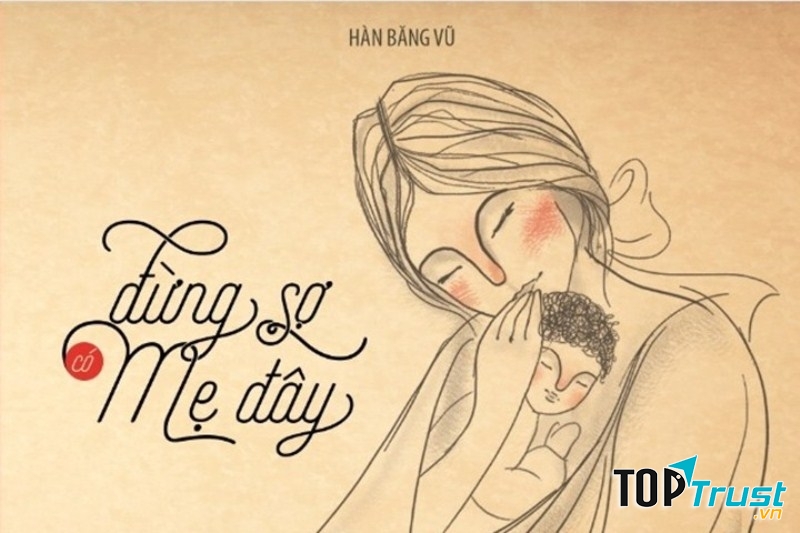Đừng lo, có mẹ ở đây rồi!