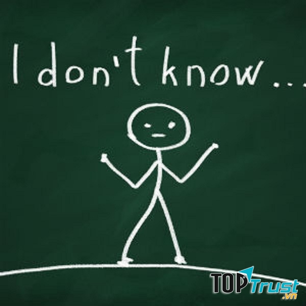 Đừng nói “Tôi không biết” hoặc “Tôi không làm được”