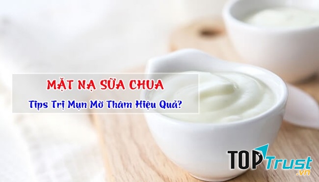 Dùng sữa chua để làm mờ vết thâm