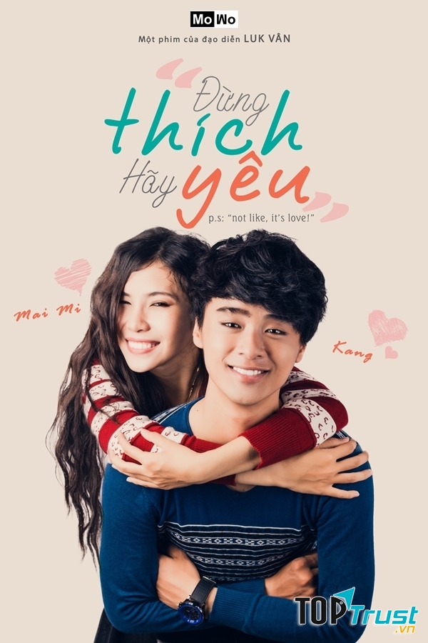 Phim ngắn Đừng thích hãy yêu