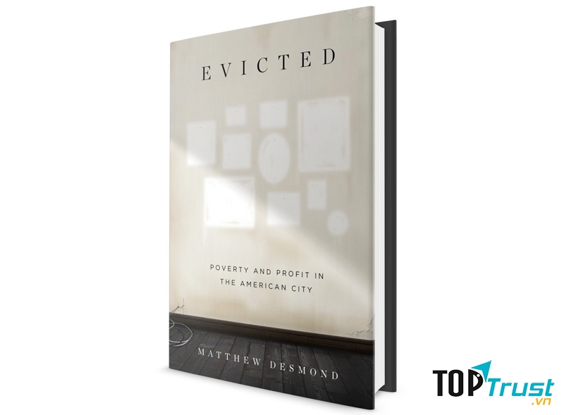 Evicted: Poverty and Profit in the American City