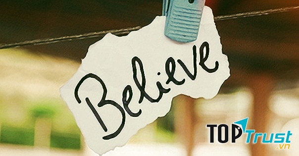 Hãy để khách hàng tin tưởng bạn