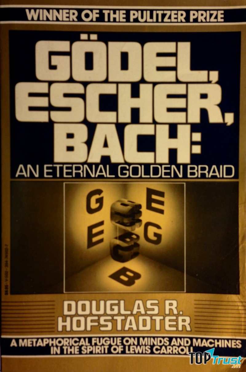 Gödel, Escher, Bach: An Eternal Golden Braid – Douglas R. Hofstadter
