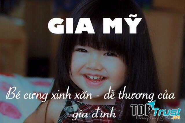 Gia Mỹ - Con là bé cưng xinh xắn, dễ thương của gia đình.