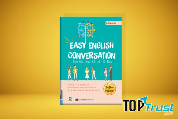 Giao Tiếp Tiếng Anh Thật Dễ Dàng