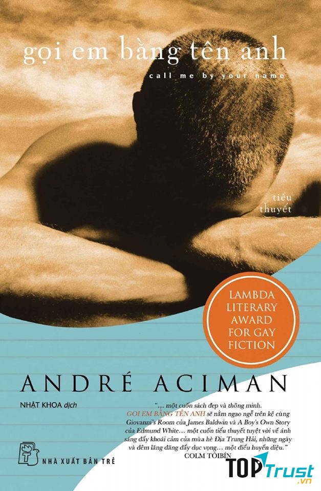 Gọi em bằng tên anh – André Aciman cuốn tiểu thuyết về tình yêu đồng tính