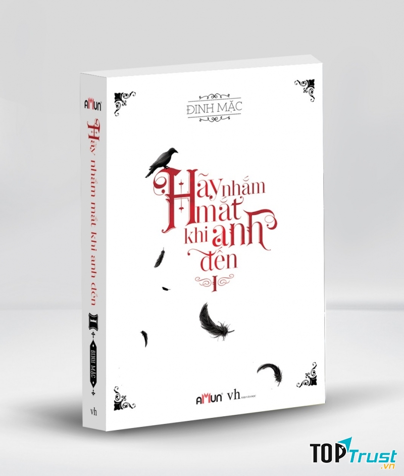 Hãy nhắm mắt khi anh đến - Định Mặc