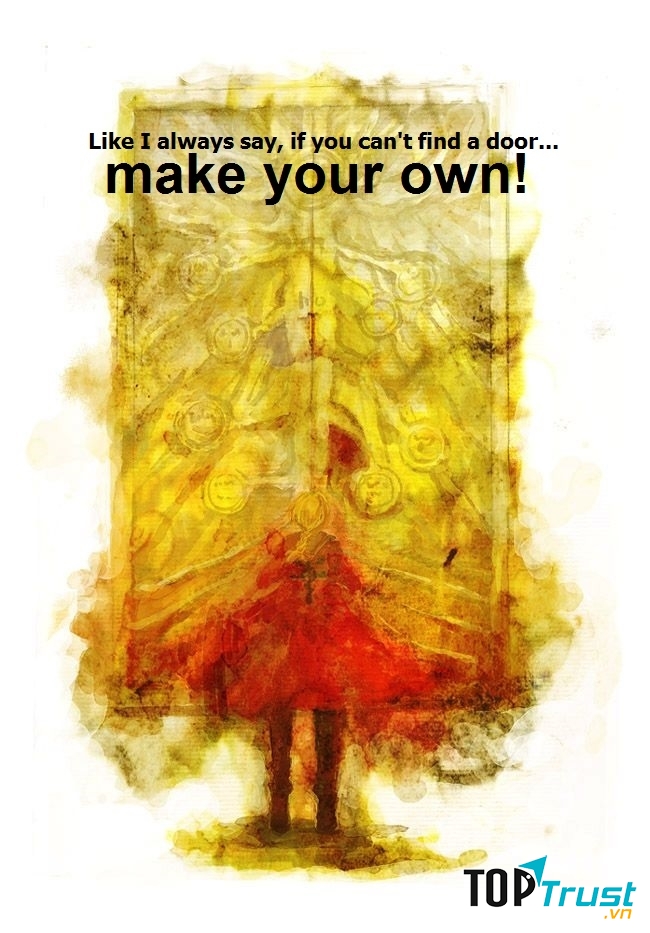 If you can't find a door... make your own!