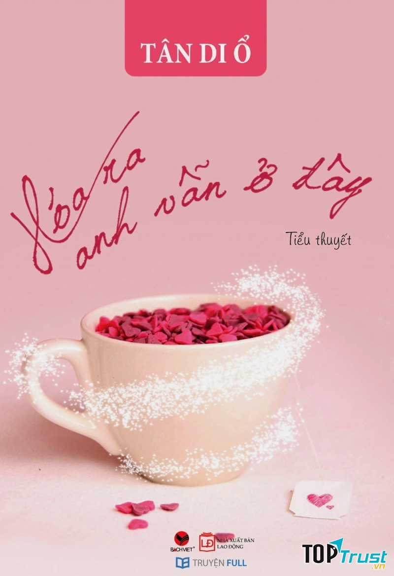 Hóa ra anh vẫn ở đây - Tân Di Ổ