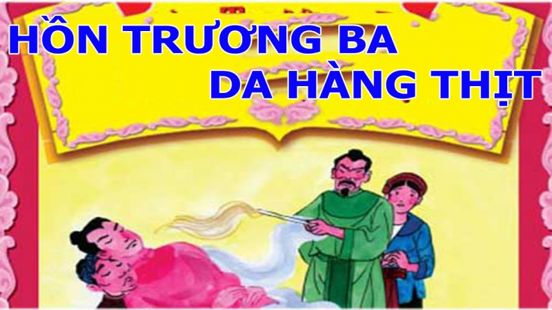 Hồn trương ba da hàng thịt - Bài 1