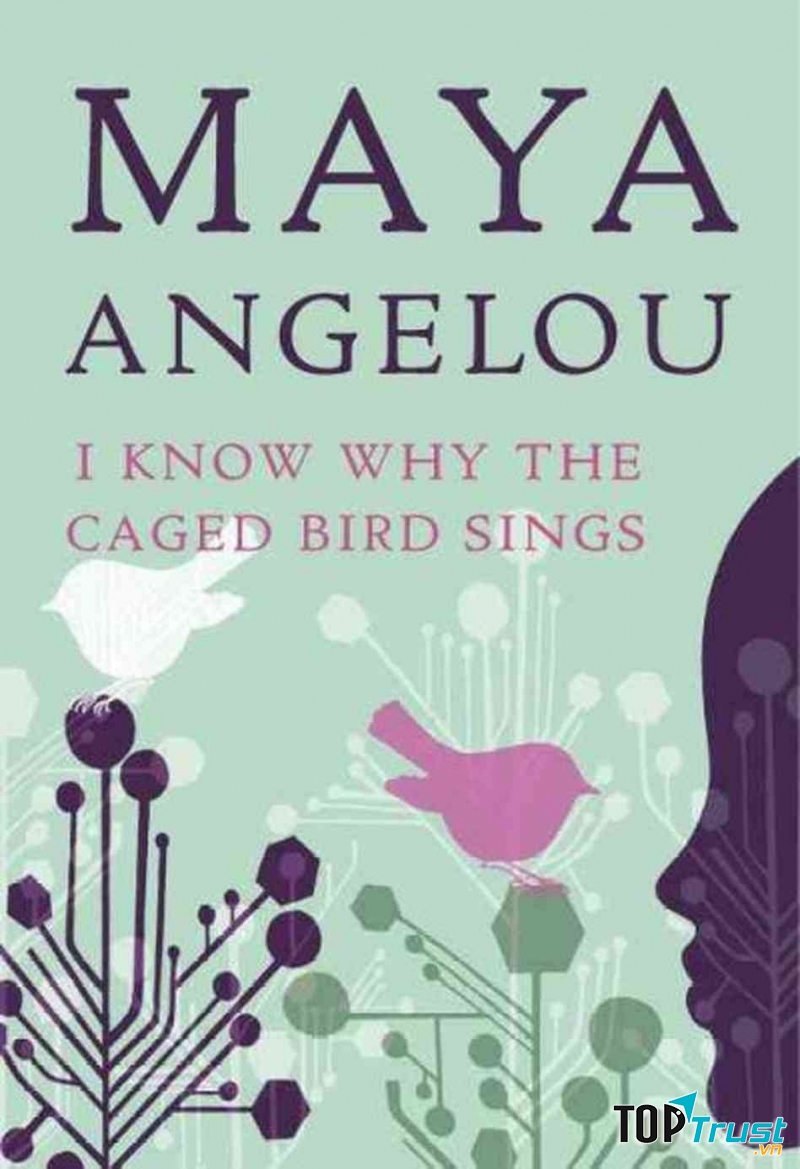 I Know Why the Caged Bird Sings (Maya Angelou)