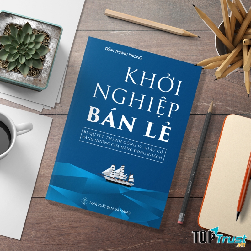 Khởi Nghiệp Bán Lẻ - Trần Thanh Phong