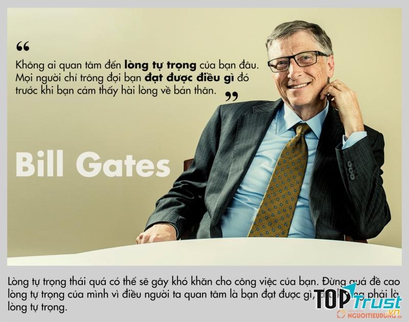 Không ai quan tâm đến lòng tự trọng của bạn đâu. Mọi người chỉ trông đợi bạn đạt được điều gì đó trước khi bạn cảm thấy hài lòng về bản thân.