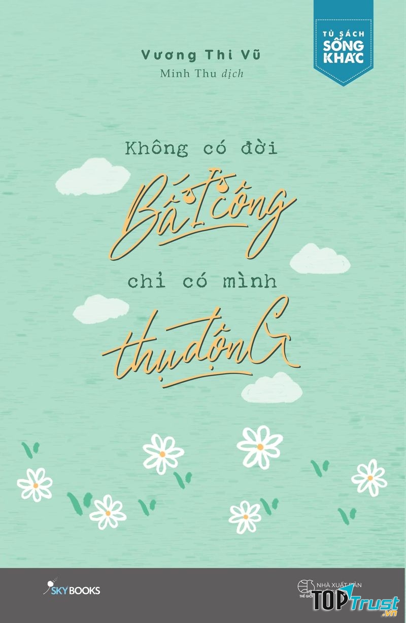 Không có đời bất công, chỉ có mình thụ động