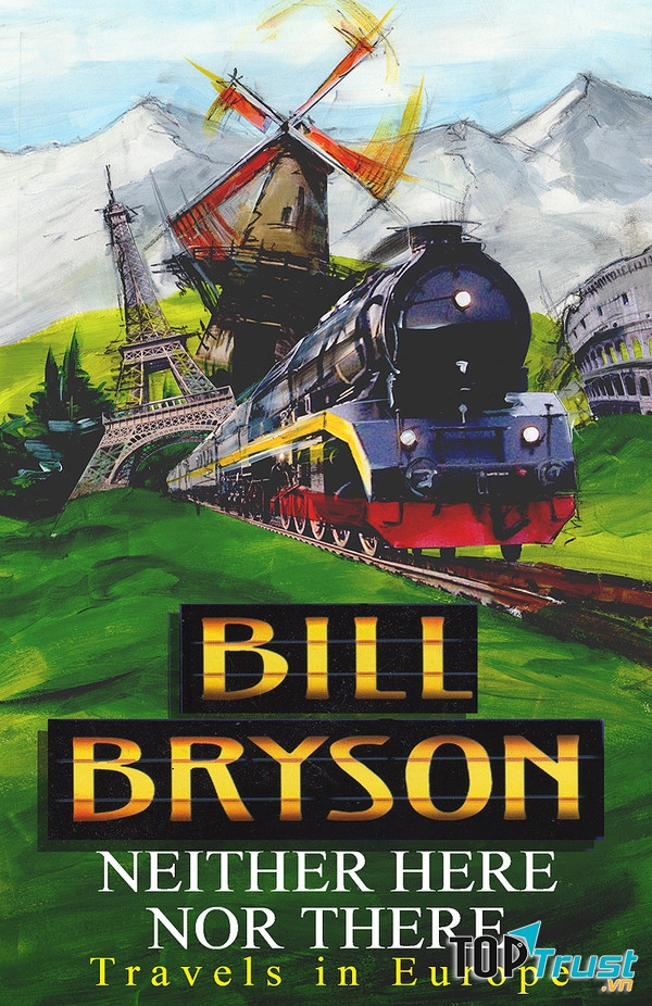 Không phải ở đây cũng chẳng phải ở kia - BILL BRYSON