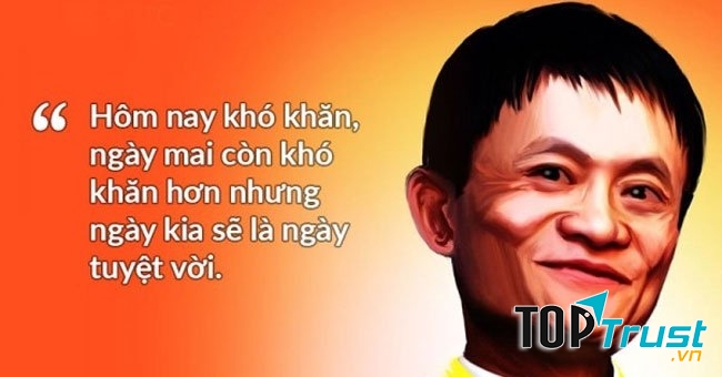 Jack Ma luôn lạc quan trong cuộc sống.