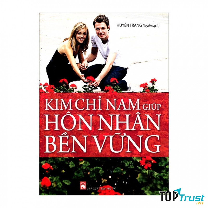 Kim Chỉ Nam Giúp Hôn Nhân Bền Vững