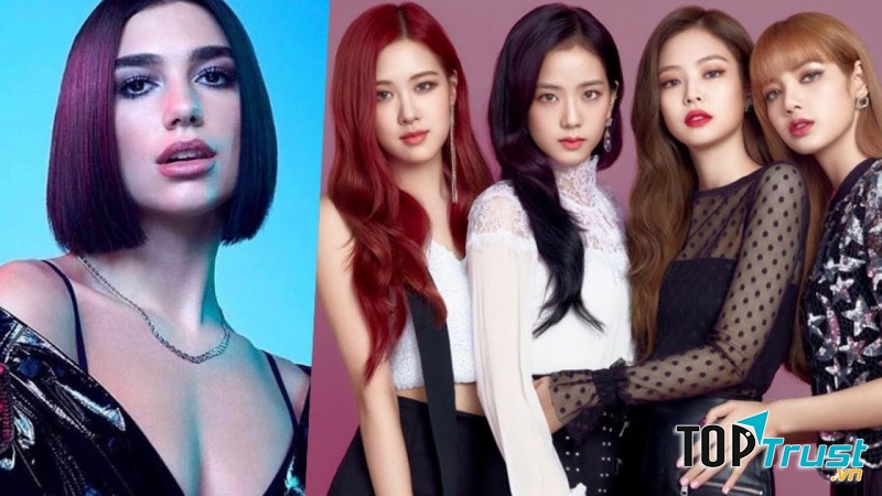 Dua Lipa và Blackpink