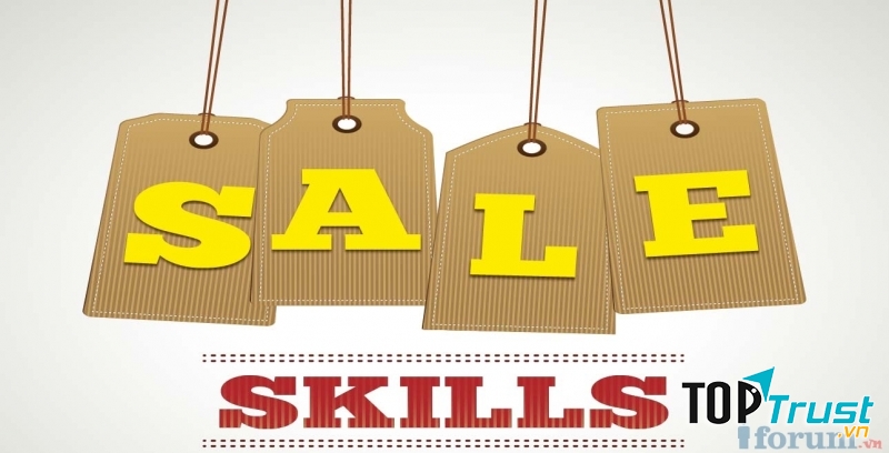 Kỹ năng bán hàng là một yếu tố để quyết định thành công của một người bán hàng giỏi