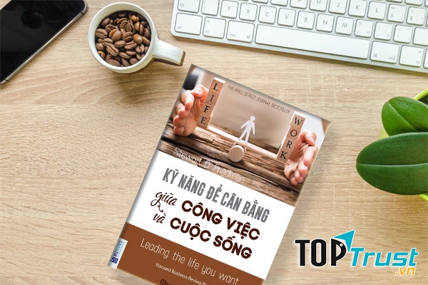 Cuốn sách Kỹ năng để cân bằng giữa công việc và cuộc sống