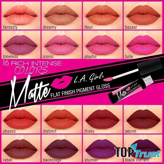 Bảng màu swatch son kem lì LA Girl Matte Pigment Gloss với 16 tông màu da