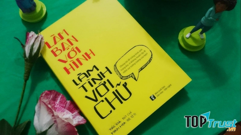 Cuốn sách Làm bạn với hình, làm tình với chữ