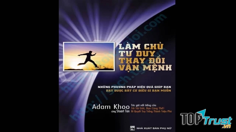 Cuốn sách Làm chủ tư duy thay đổi vận mệnh