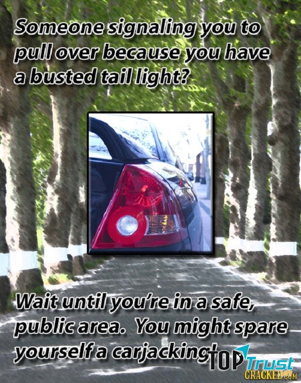 Đừng vội vàng dừng xe khi một người lạ ra hiệu cho bạn ở một nơi vắng vẻ