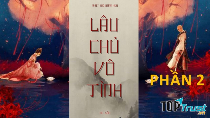 Lâu chủ vô tình - Nhất Độ Quân Hoa