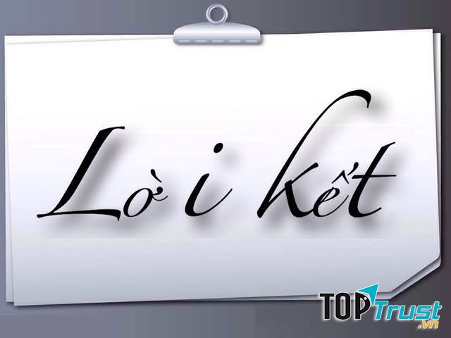 Lời kết cần sâu sắc để lại dư âm trong lòng người đọc