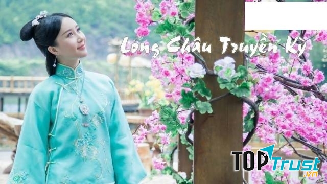 Long Châu truyền kỳ