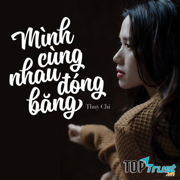 Mình cùng nhau đóng băng