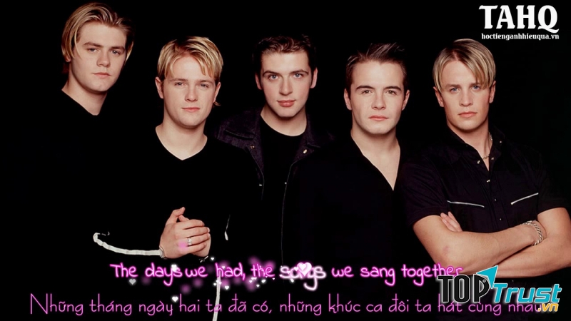 Westlife- nhóm nhạc thể hiện rất thành công ca khúc bất hủ này