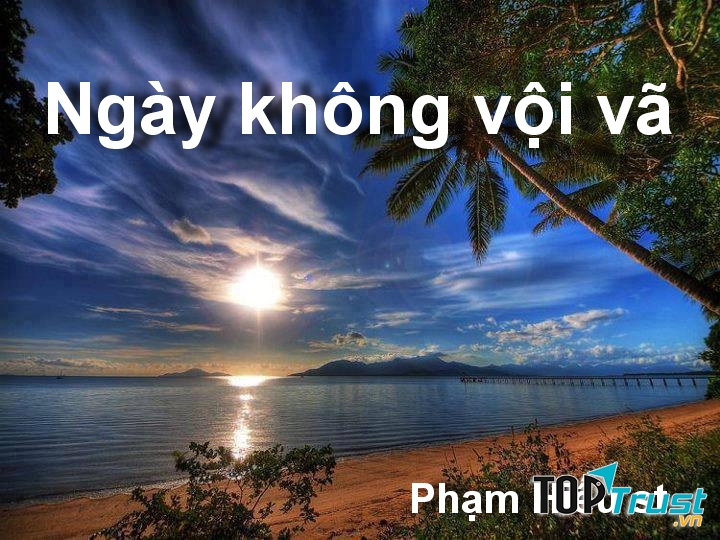 Ngày không vội vã