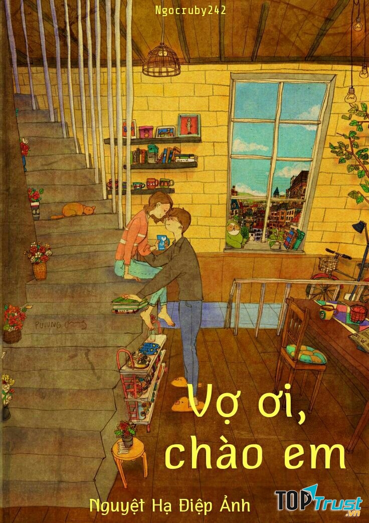 Ngụy Sở - Vợ ơi, chào em!