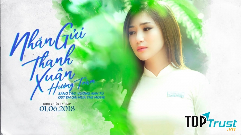 Nhắn gửi thanh xuân - Hương Tràm (OST Em gái mưa)