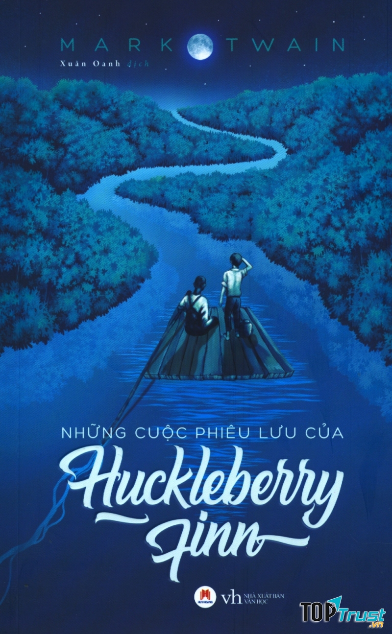 Những cuộc phiêu lưu của Huckleberry Finn - Mark Twain