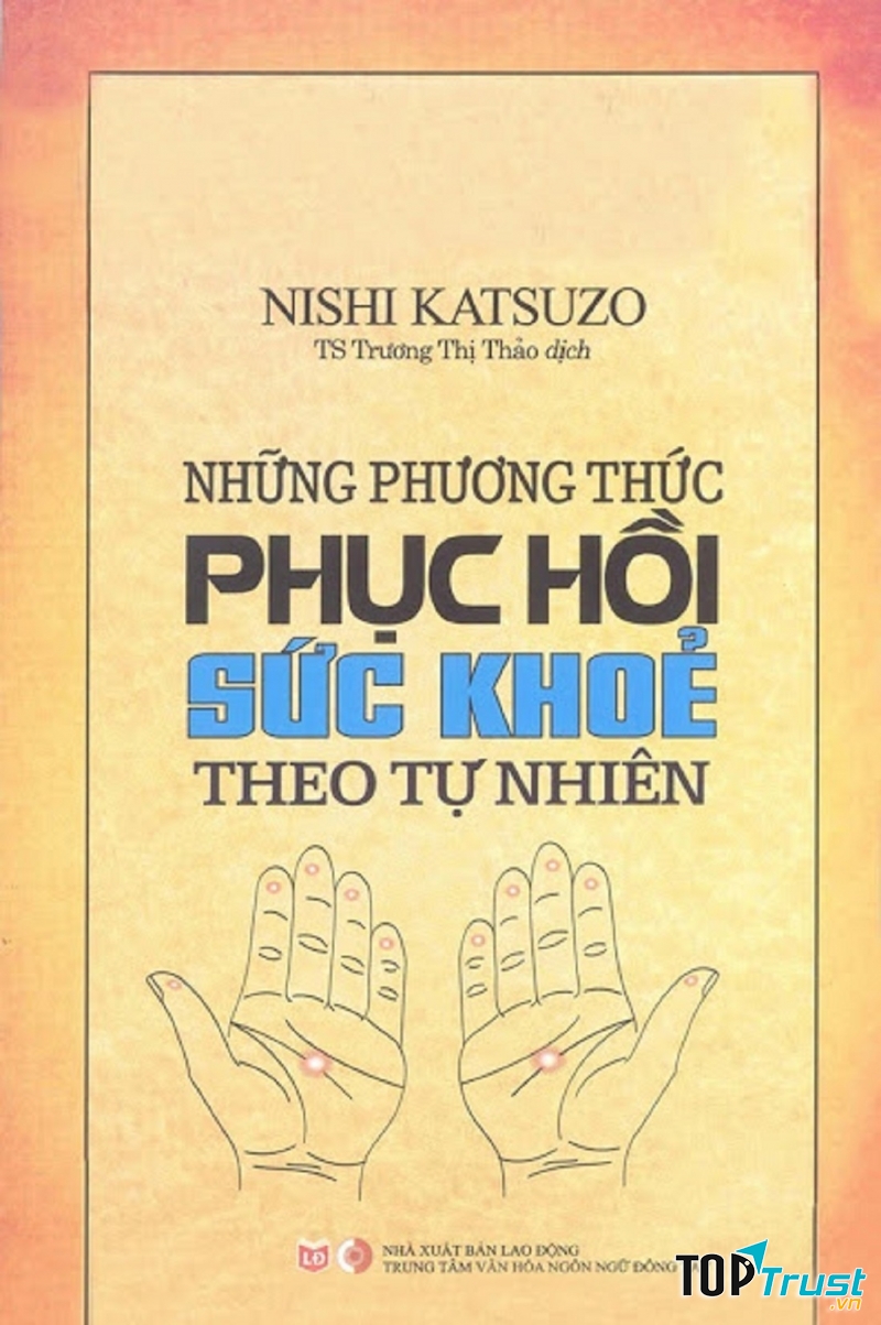Những phương pháp phục hồi sức khỏe theo tự nhiên - Nishi Katsuzo