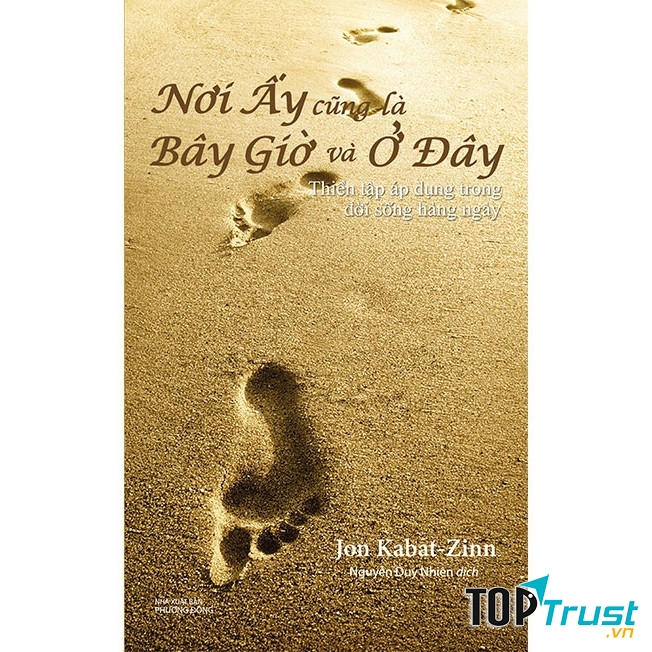 Nơi Ấy Cũng Là Bây Giờ Và Ở Đây