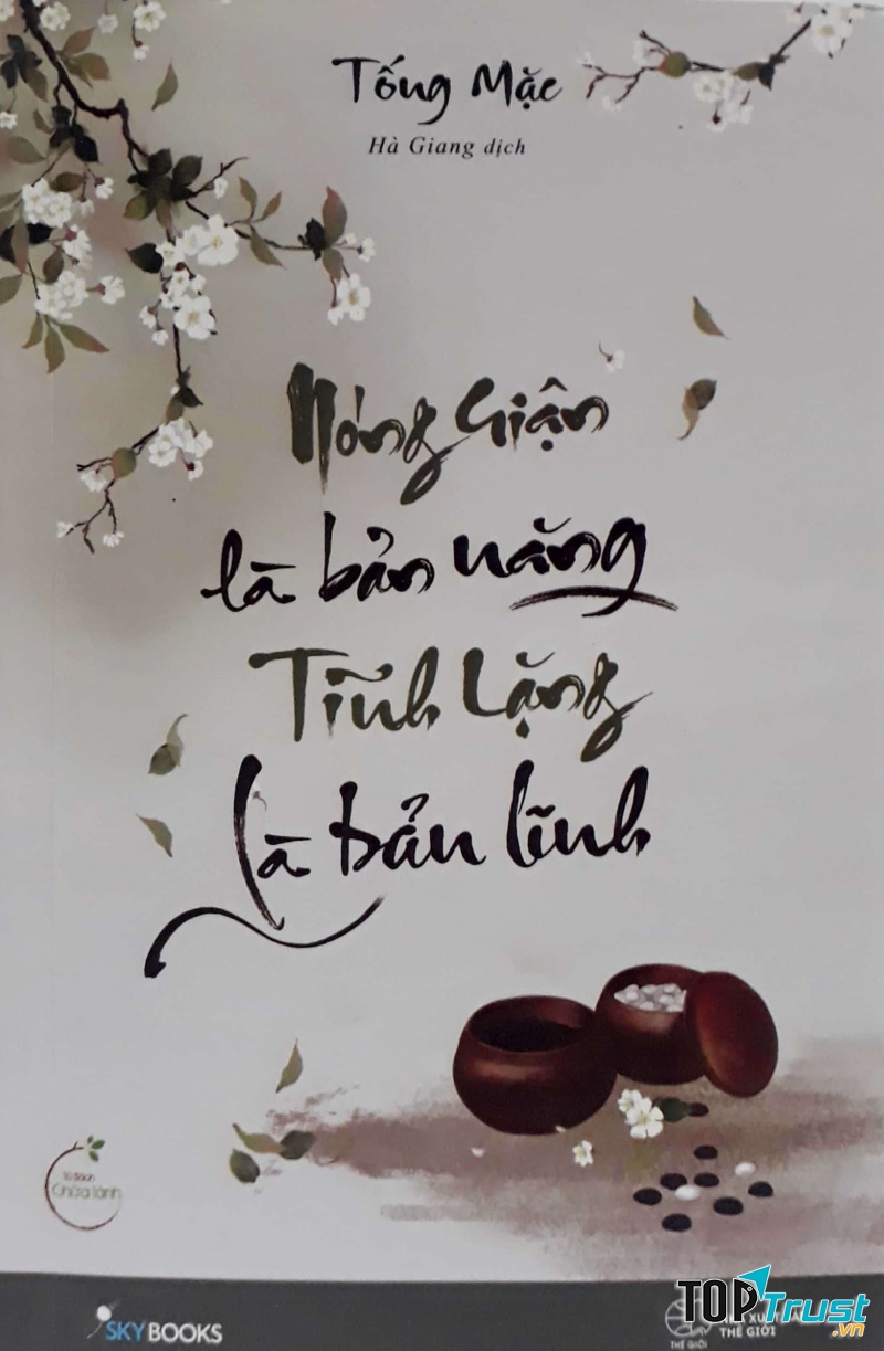 Nóng Giận Là Bản Năng , Tĩnh Lặng Là Bản Lĩnh