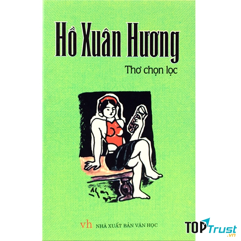 Hồ Xuân Hương Thơ chọn lọc - Nhà xuất bản Văn học