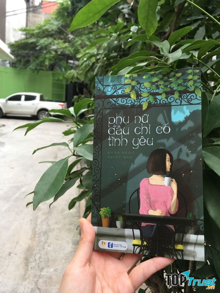 Phụ Nữ Đâu Chỉ Có Tình Yêu