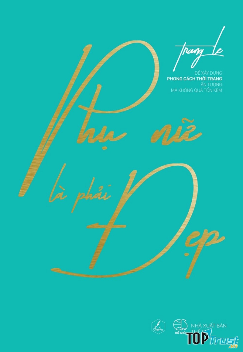 Phụ Nữ Là Phải Đẹp