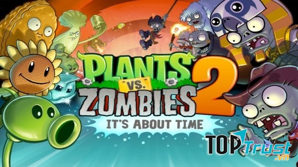 Plants vs Zombies 2 là tựa game đơn giản nhưng dễ gây nghiện