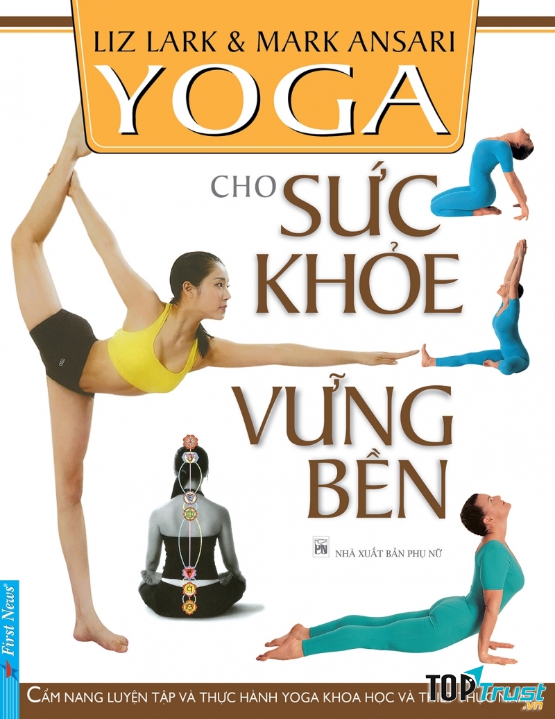 Yoga cho sức khỏe vững bền - Liz Lark & Mark Ansari