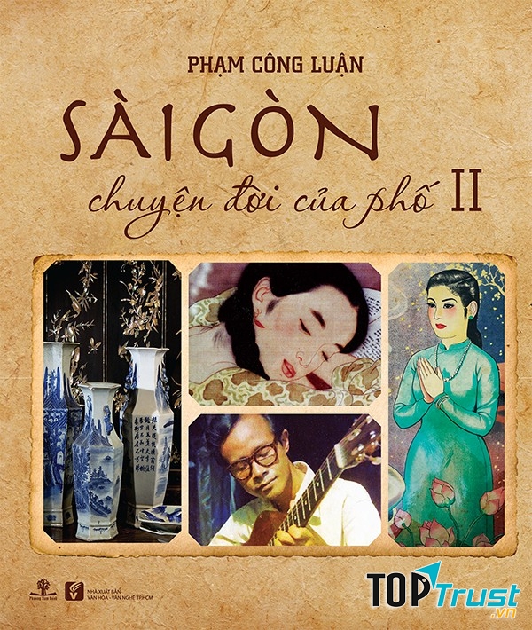 Sài Gòn chuyện đời của phố - Phạm Công Luận