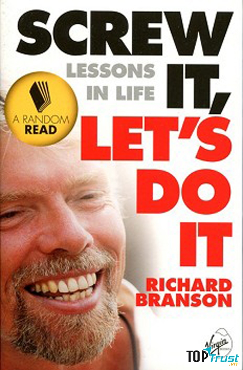 Screw It Lets Do It: Lessons in Life – Richard Branson