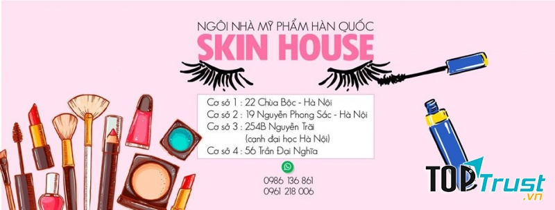 Skin House là chuỗi cửa hàng bán mỹ phẩm uy tín
