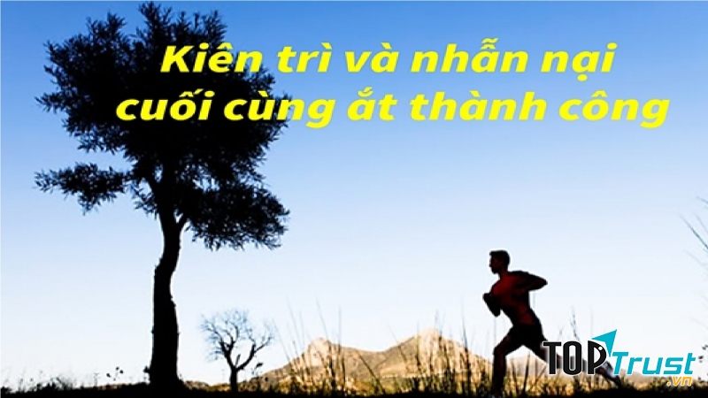 Kiên trì và nhẫn nại