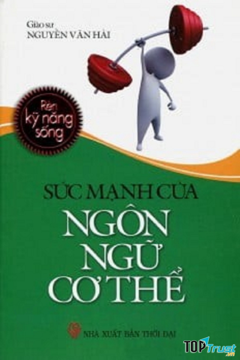 Sức Mạnh Của Ngôn Ngữ Cơ Thể